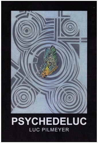 PSYCHEDELUC Luc Pilmeyer